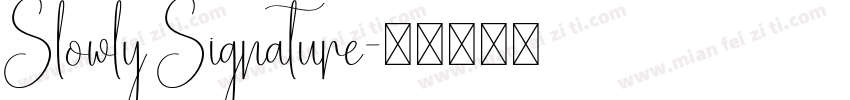 Slowly Signature字体转换